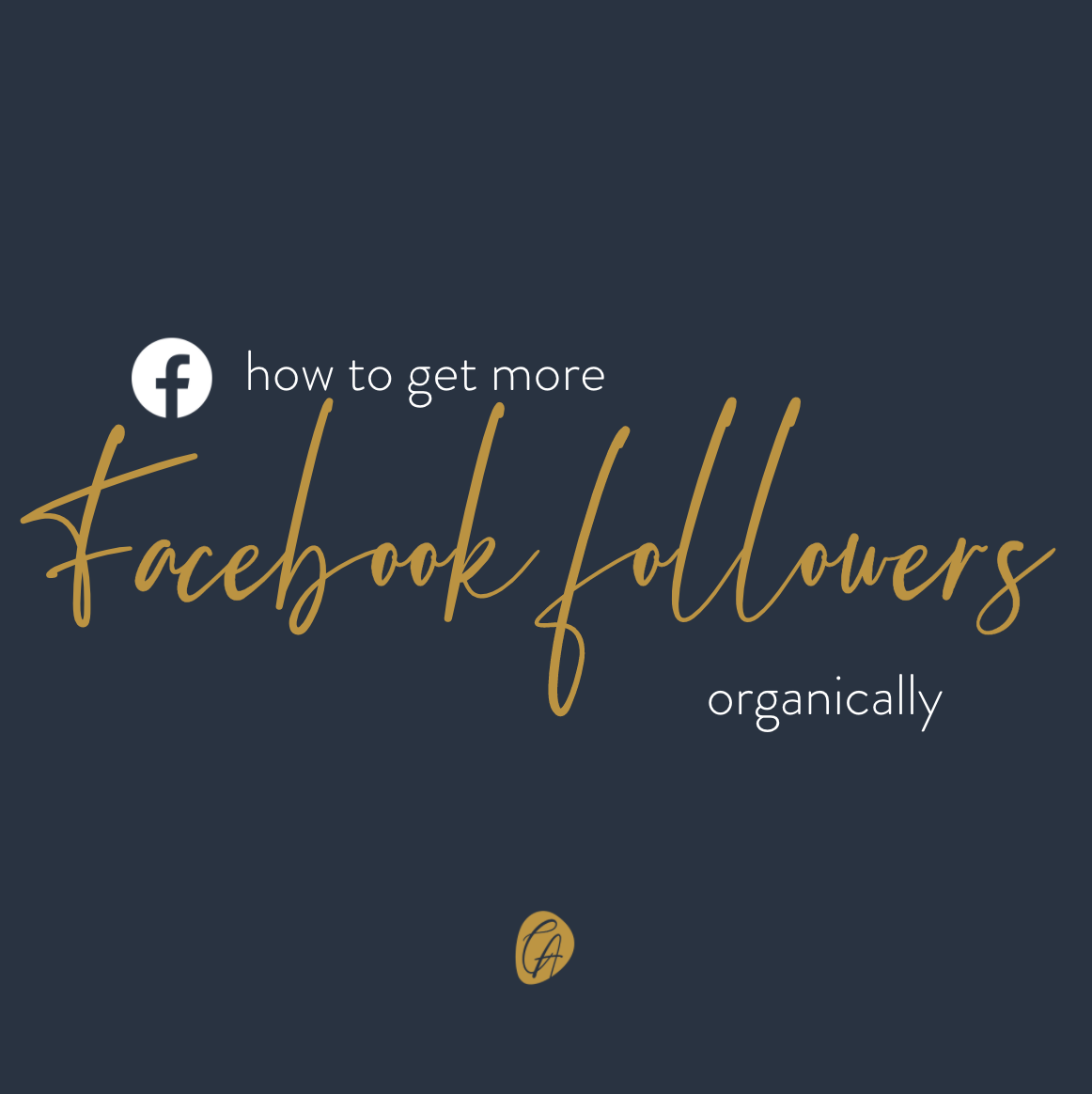 how to get more Facebook Followers Organically